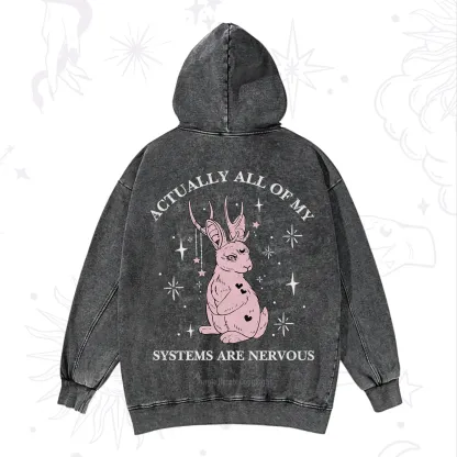 Purplehecate Actually All Of My Systems Are Nervous Washed Hoodie