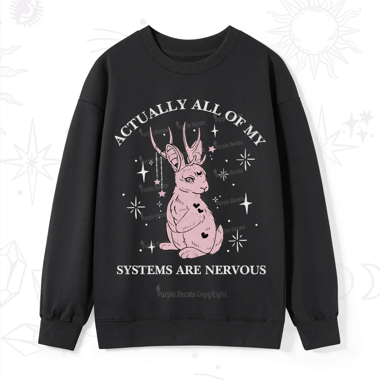 Purplehecate Actually All Of My Systems Are Nervous Sweatshirt