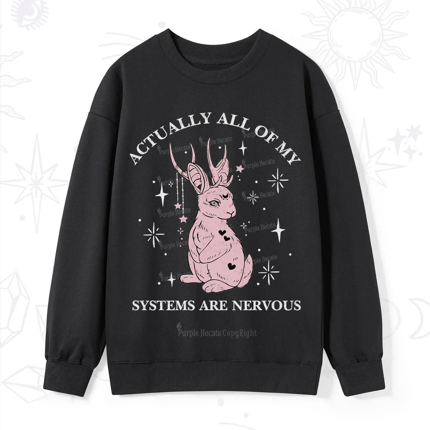 Purplehecate Actually All Of My Systems Are Nervous Sweatshirt