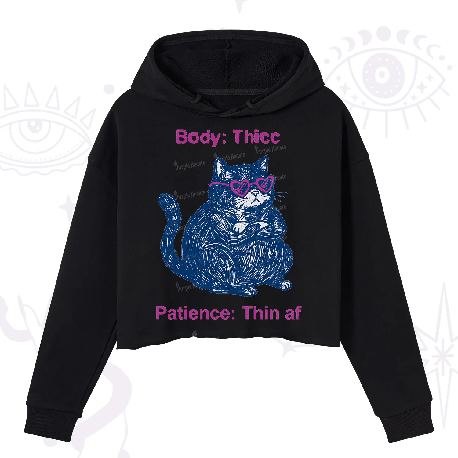 Purplehecate Body Thicc Patience Thin Af Cat Crop Hoodie