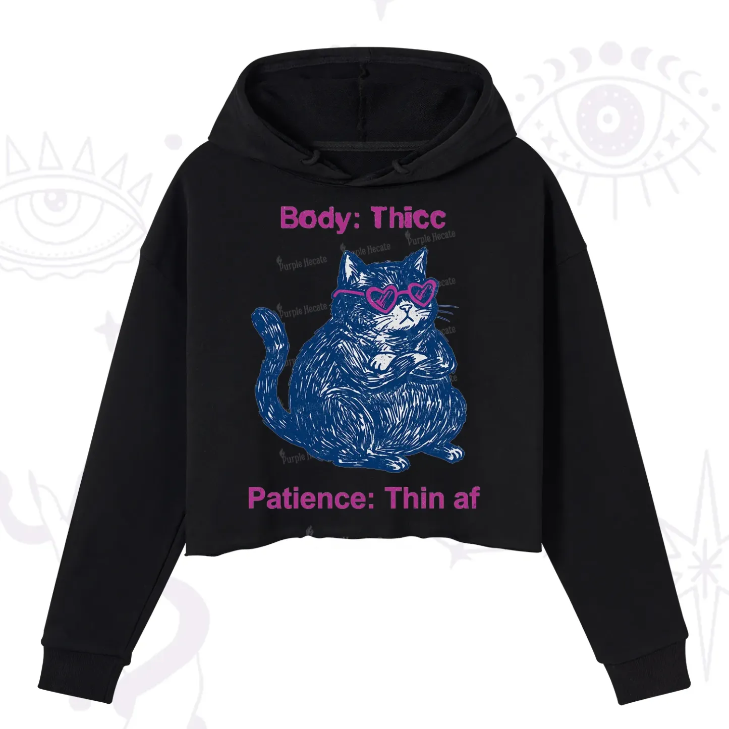 Purplehecate Body Thicc Patience Thin Af Cat Crop Hoodie