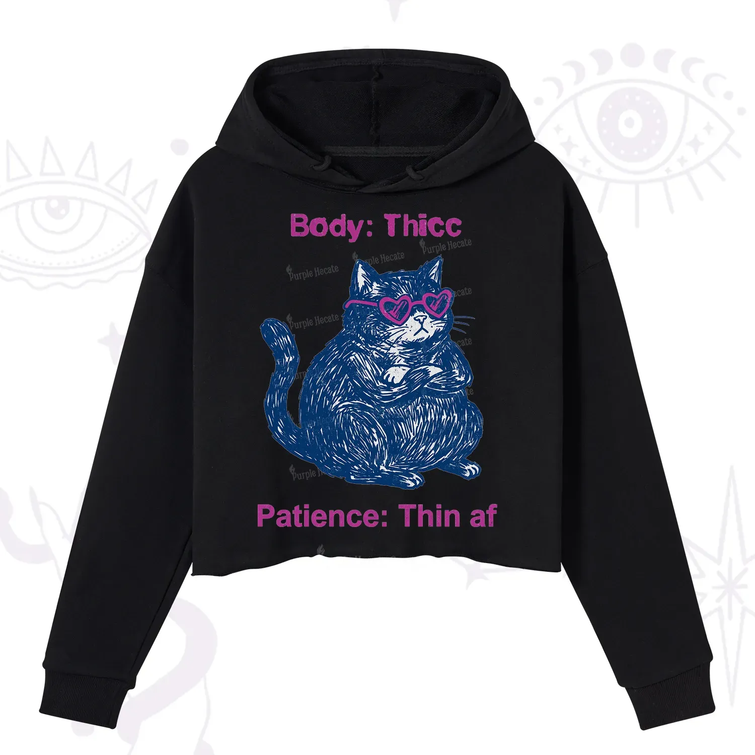 Purplehecate Body Thicc Patience Thin Af Cat Crop Hoodie