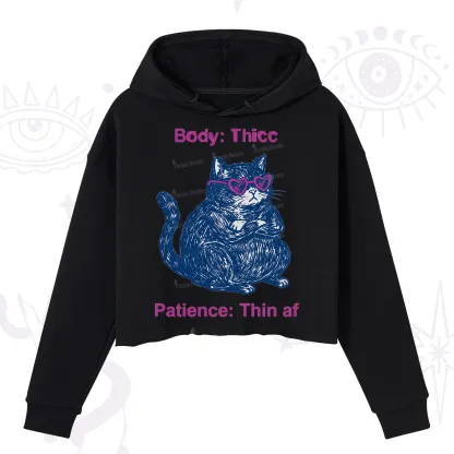 Purplehecate Body Thicc Patience Thin Af Cat Crop Hoodie