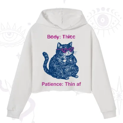 Purplehecate Body Thicc Patience Thin Af Cat Crop Hoodie