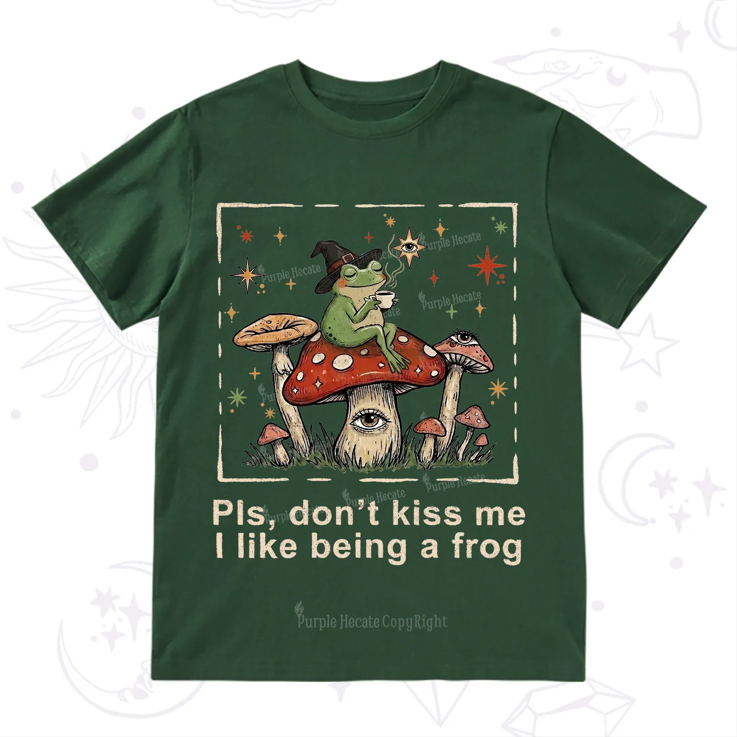 Purplehecate Please Don't Kiss Me I like Being A Frog T-Shirt