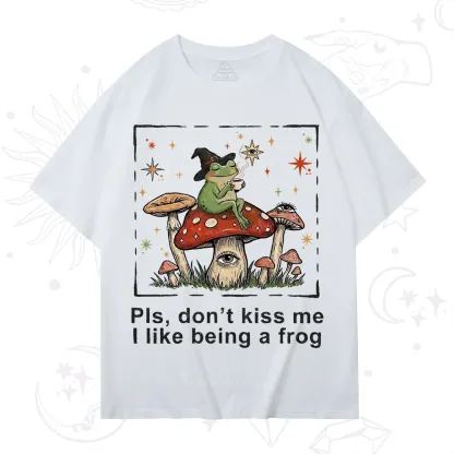 Purplehecate Please Don't Kiss Me I like Being A Frog T-Shirt