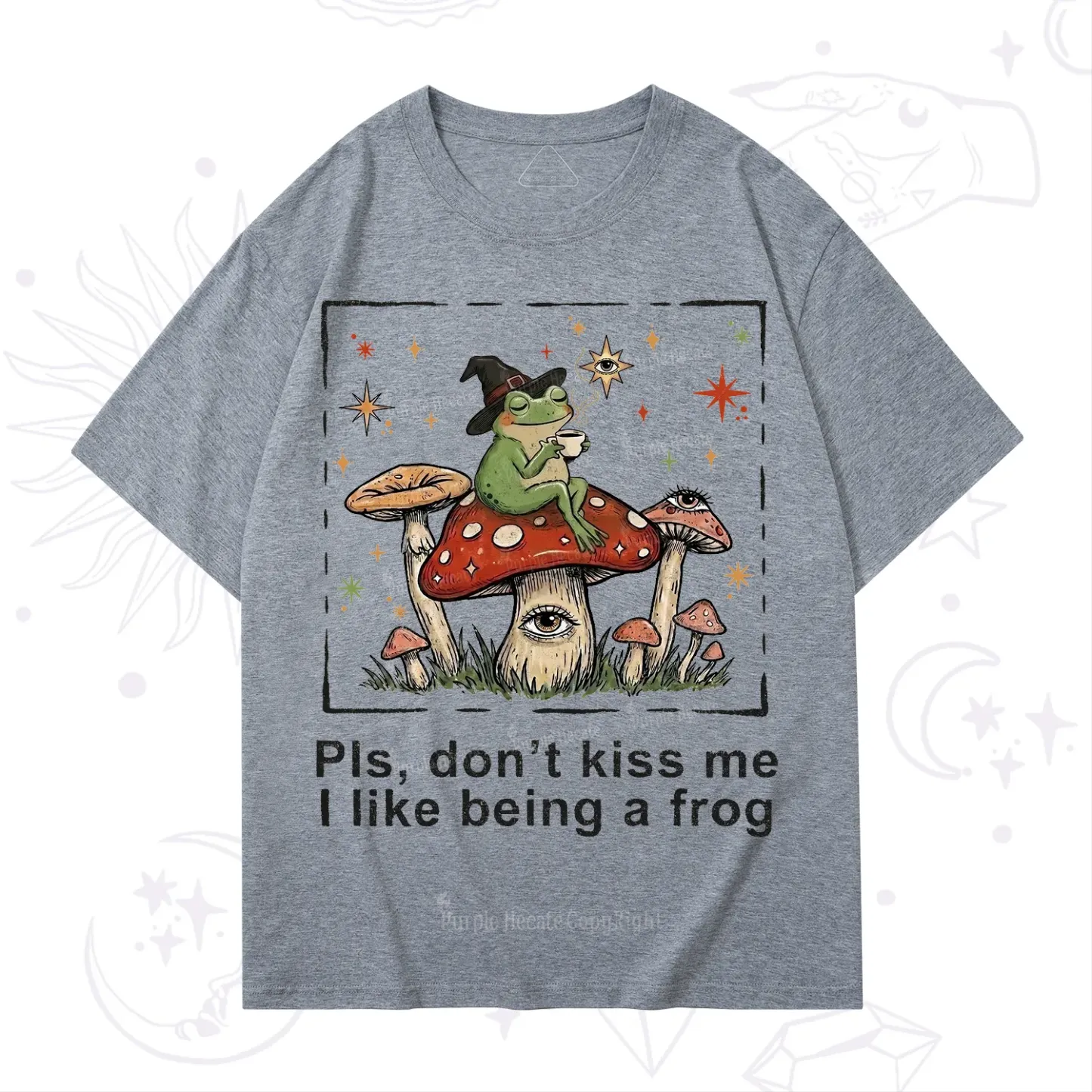 Purplehecate Please Don't Kiss Me I like Being A Frog T-Shirt