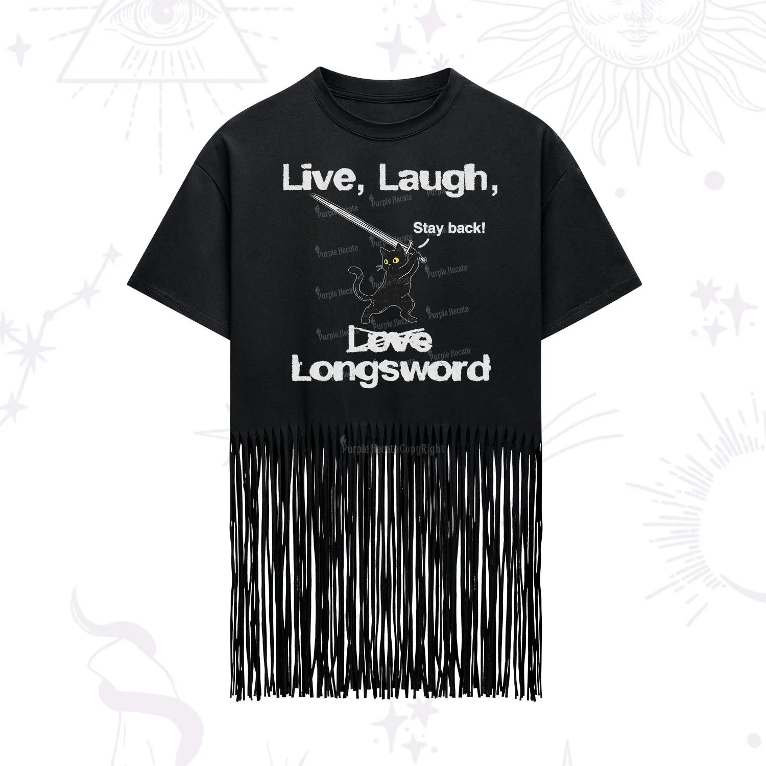 Purplehecate Live Laugh Love Longsword Fringe Hem T-Shirt