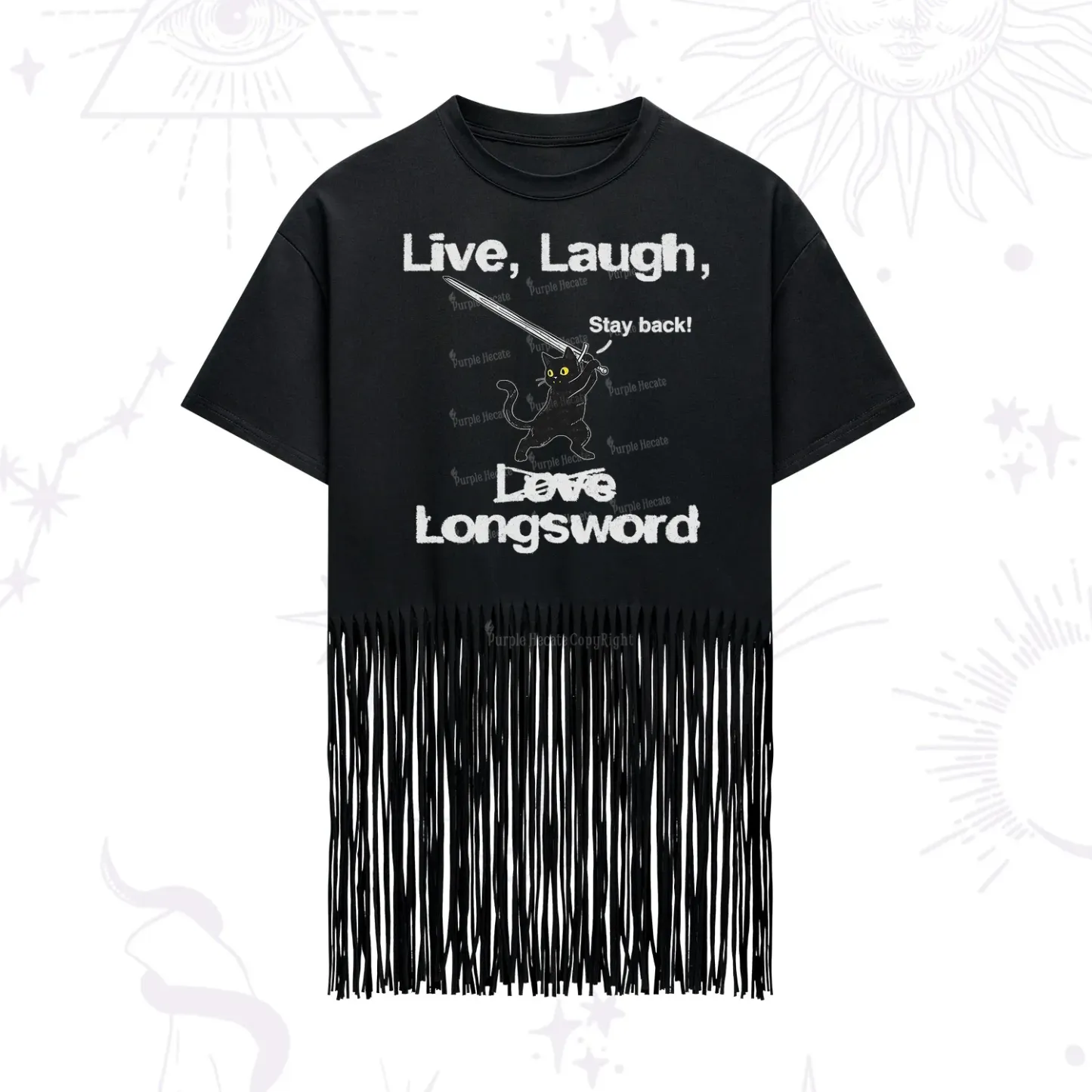 Purplehecate Live Laugh Love Longsword Fringe Hem T-Shirt