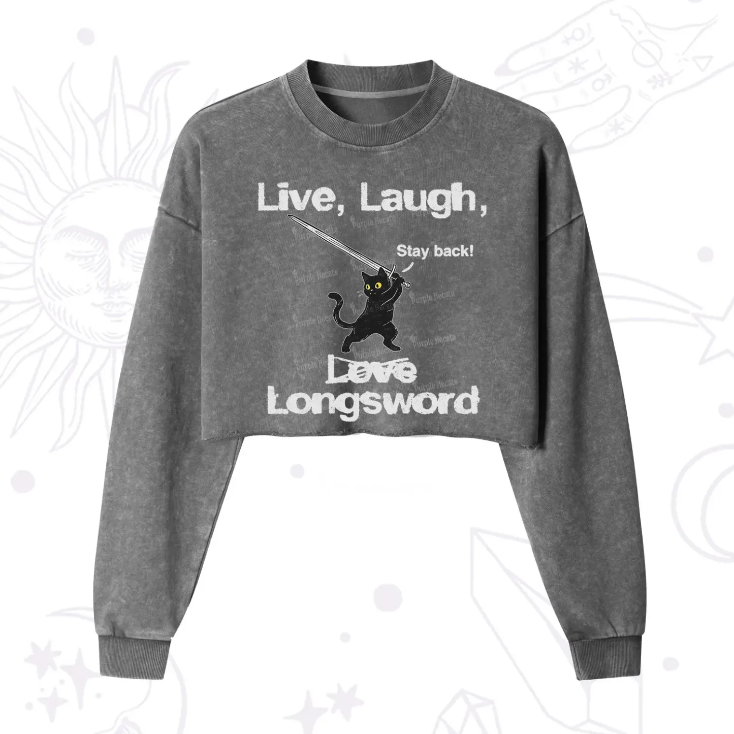 Purplehecate Live Laugh Love Longsword Cropped Washed Sweatshirt