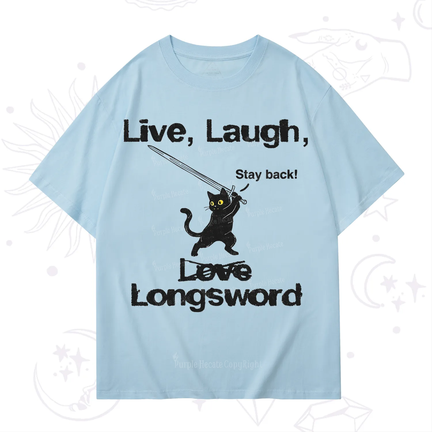 Purplehecate Live Laugh Love Longsword T-Shirt