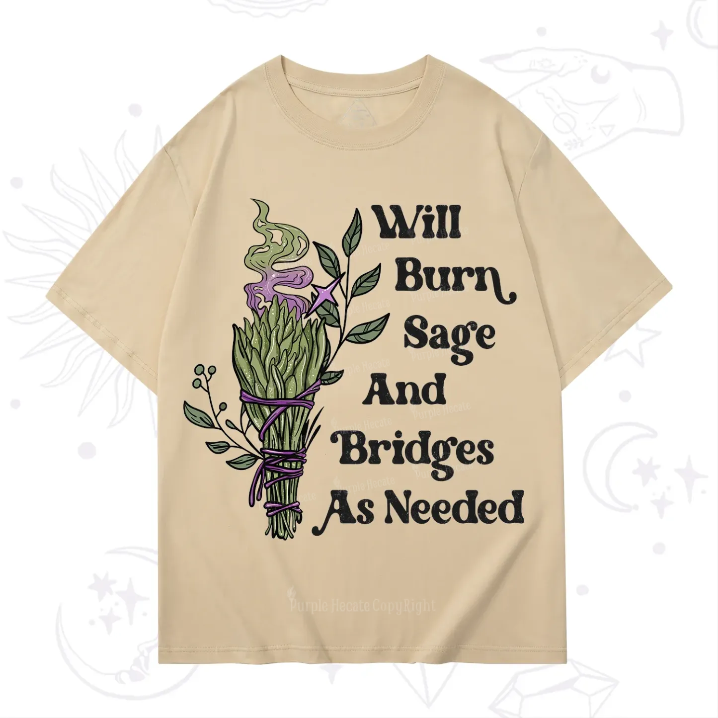 Purplehecate Will Burn Sage and Bridges T-Shirt
