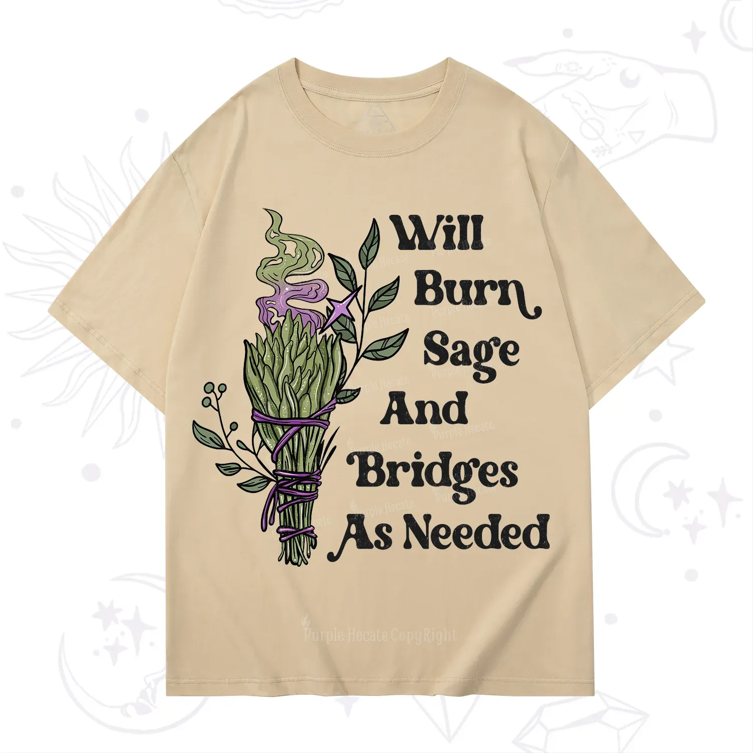 Purplehecate Will Burn Sage and Bridges T-Shirt
