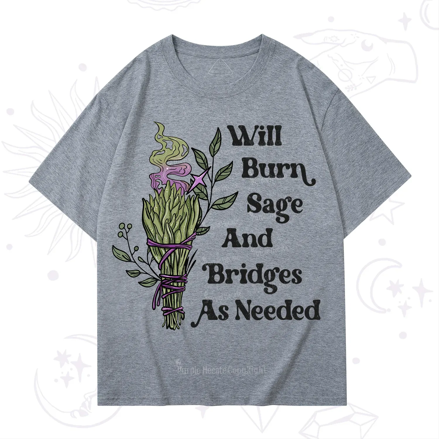 Purplehecate Will Burn Sage and Bridges T-Shirt