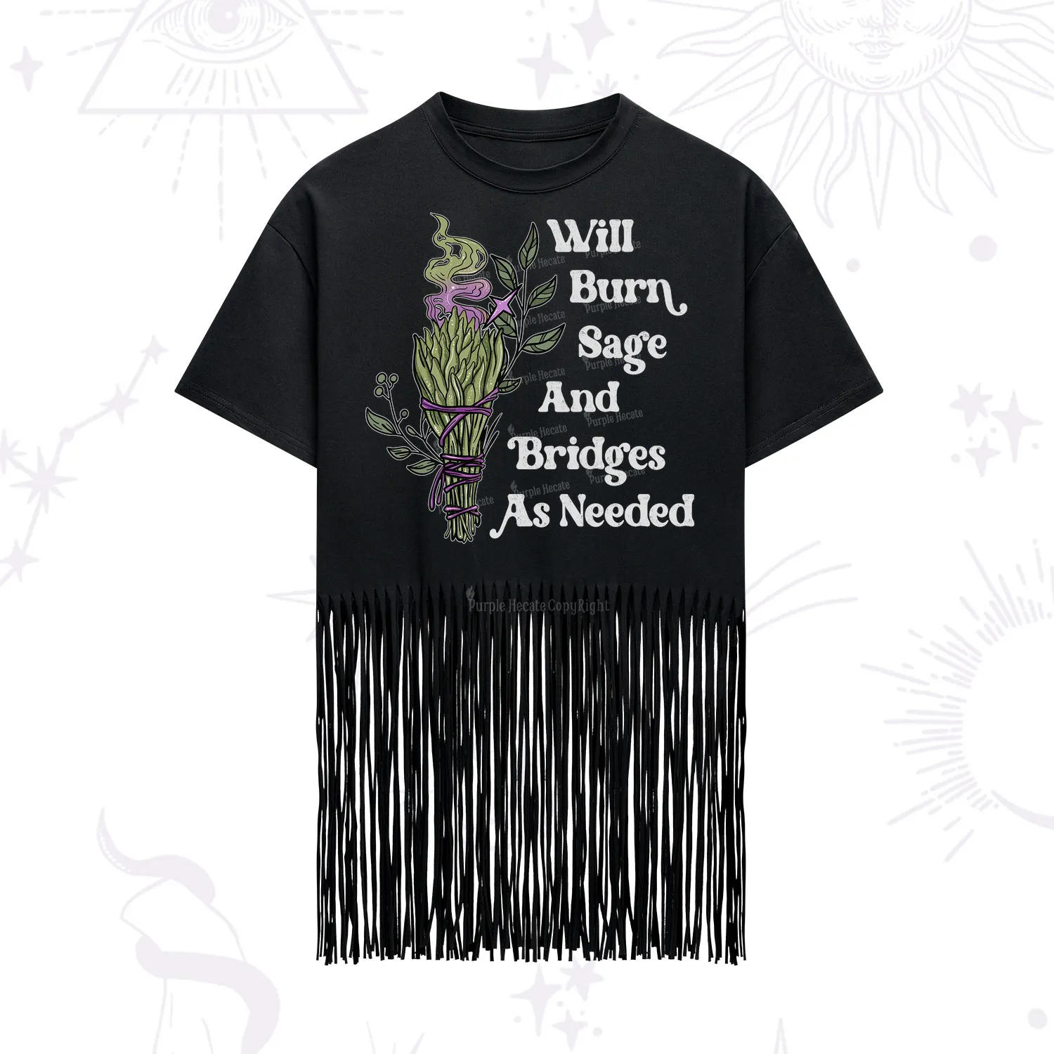 Purplehecate Will Burn Sage and Bridges Fringe Hem T-Shirt