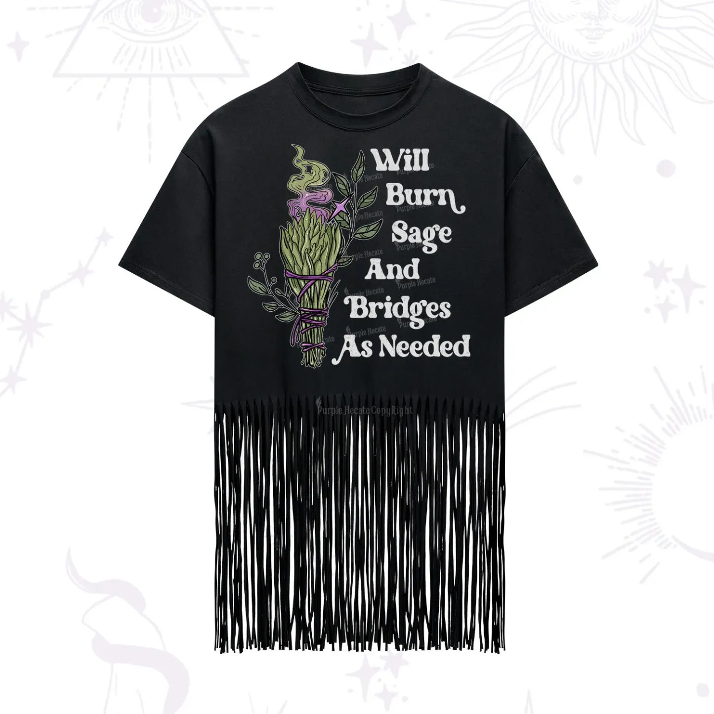Purplehecate Will Burn Sage and Bridges Fringe Hem T-Shirt