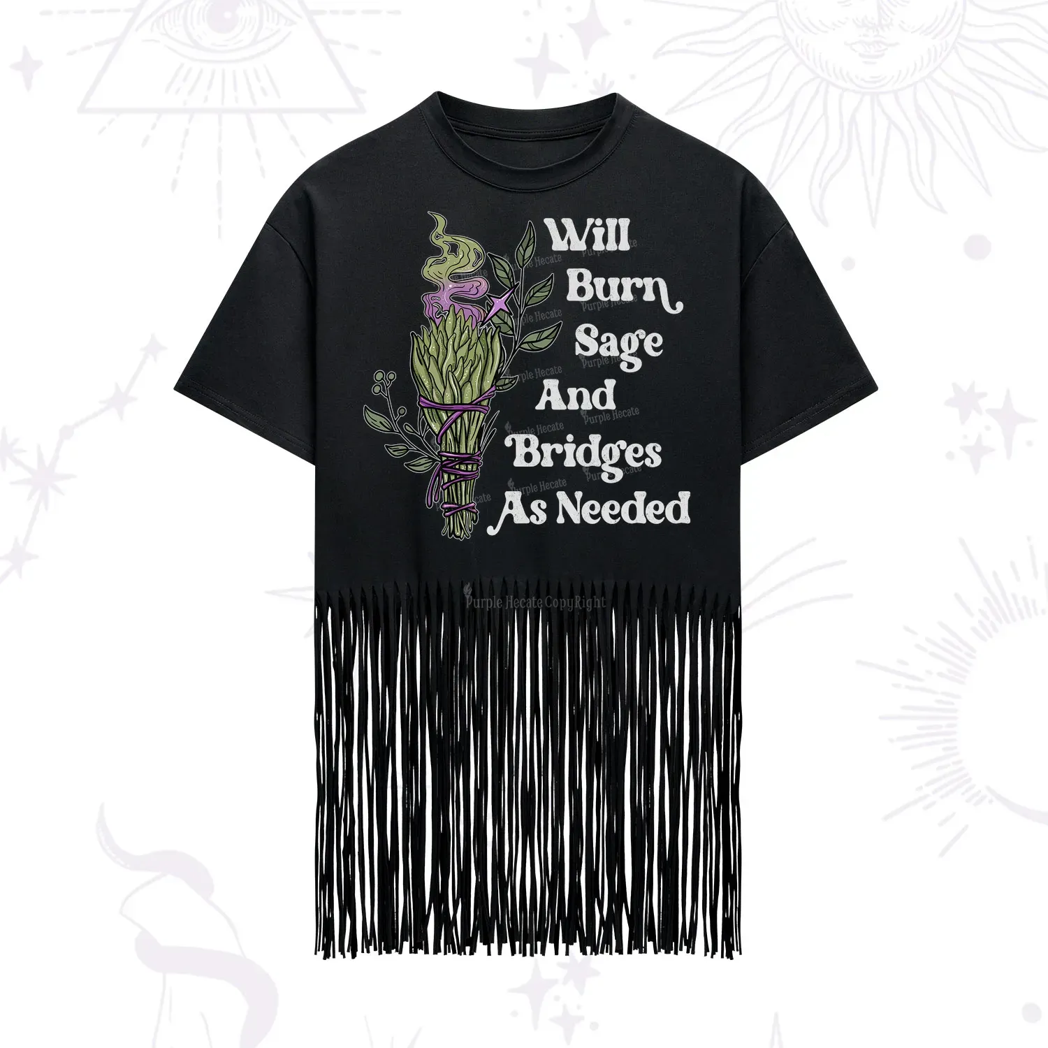 Purplehecate Will Burn Sage and Bridges Fringe Hem T-Shirt