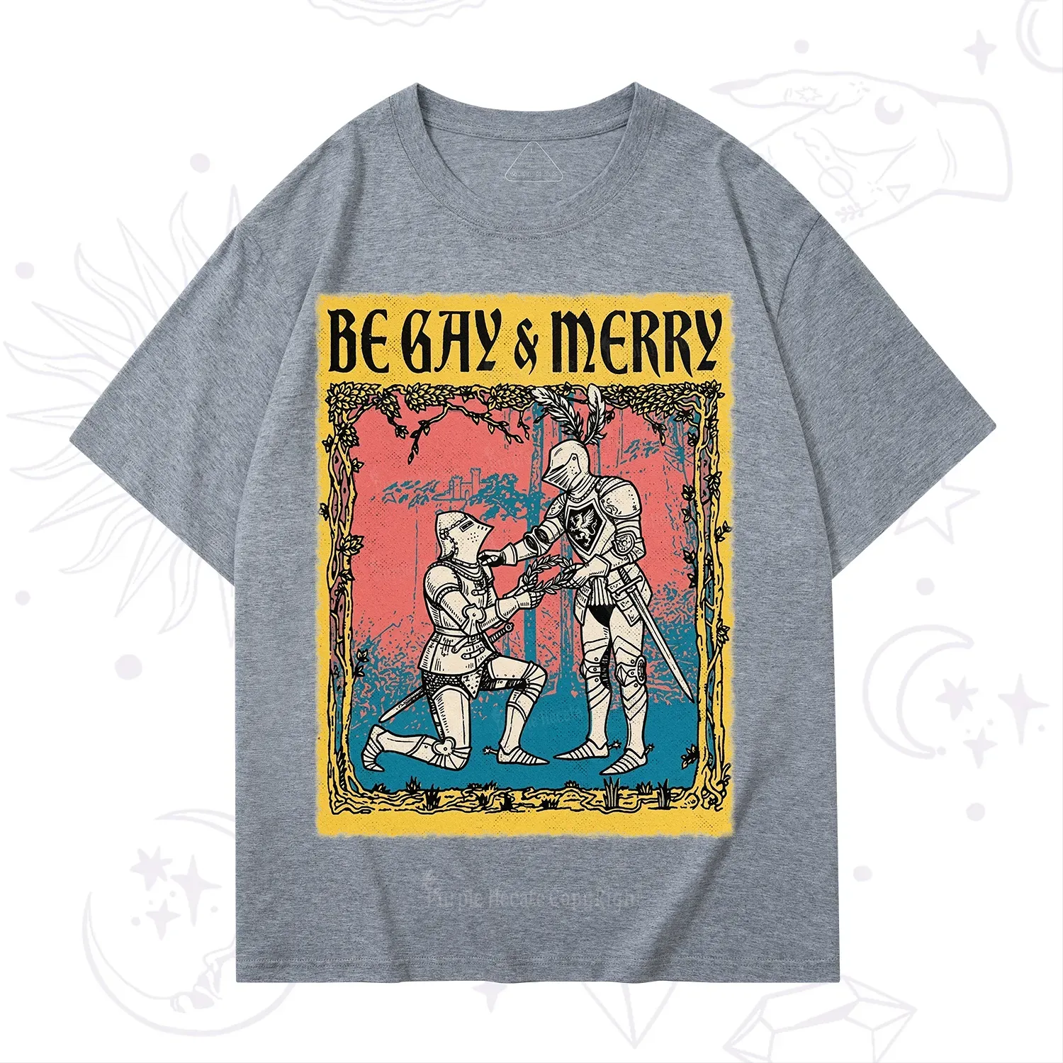 Purplehecate Be Gay Merry Medieval Knights T-Shirt