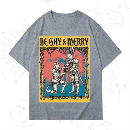 Purplehecate Be Gay Merry Medieval Knights T-Shirt