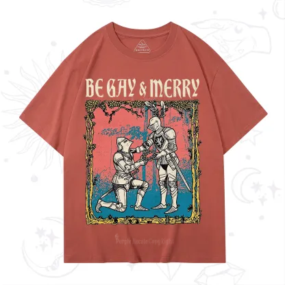 Purplehecate Be Gay & Merry Chivalry Pride T-Shirt