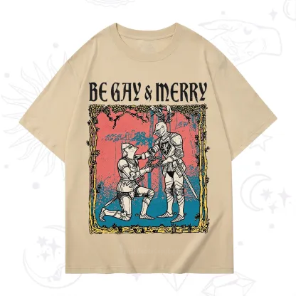 Purplehecate Be Gay & Merry Chivalry Pride T-Shirt