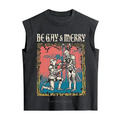 Purplehecate Be Gay & Merry Chivalry Pride Vintage Washed Tank