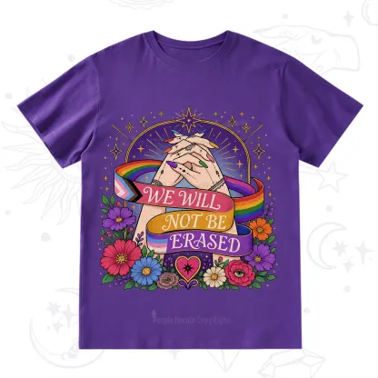 Purplehecate We Will Not Be Erased Pride T-Shirt