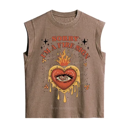 Purplehecate Sorry I'm A Fire Sign Vintage Washed Tank