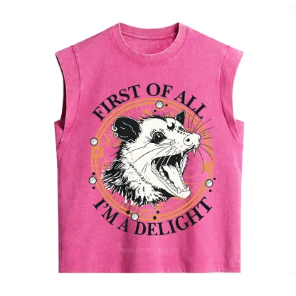 Purplehecate First Of All I Am A Delightful Angry Opossum Vintage Washed Tank