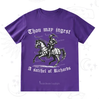 Purplehecate Thou May Ingest A Satchel of Richards T-Shirt