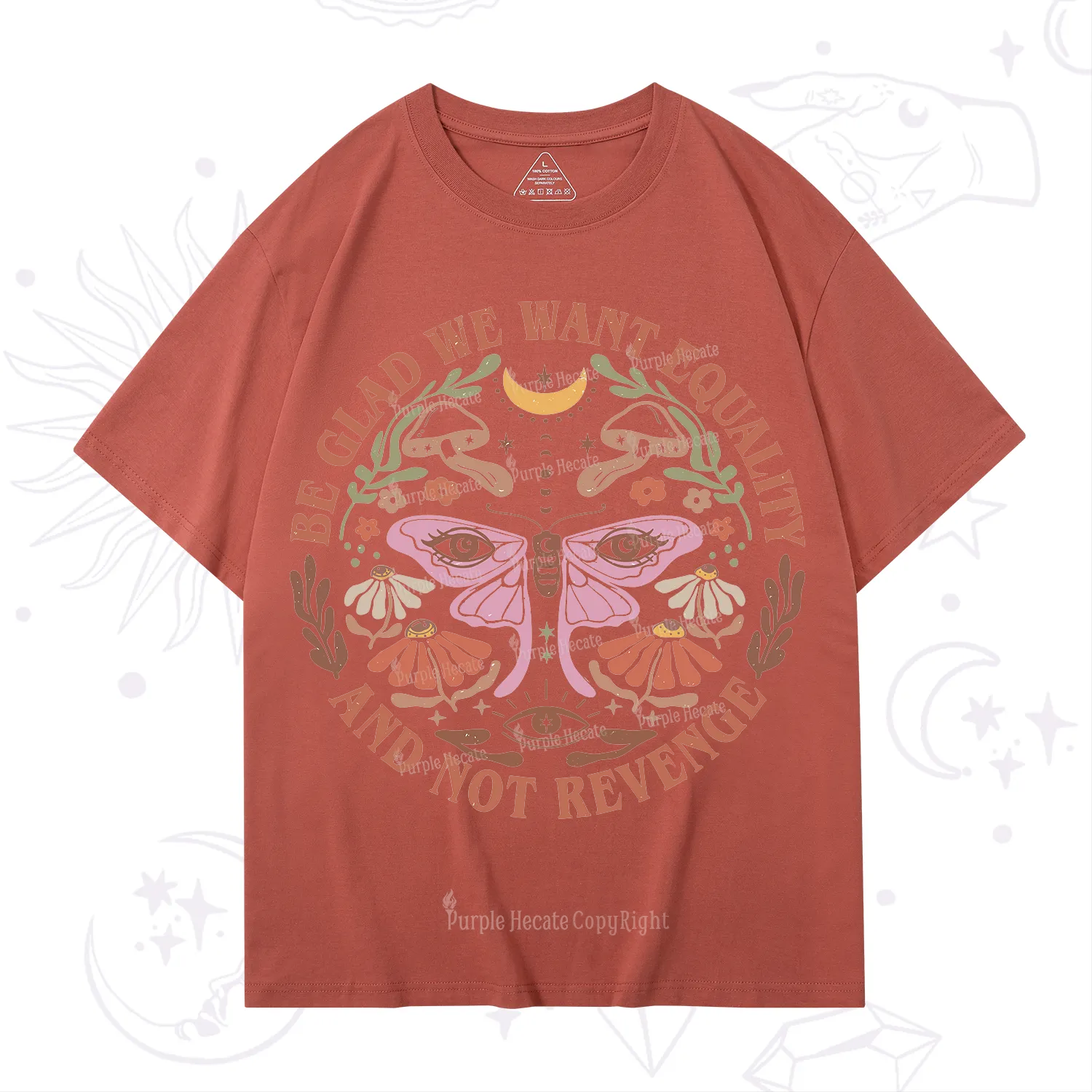 Purplehecate Be Glad We Want Equality T-Shirt