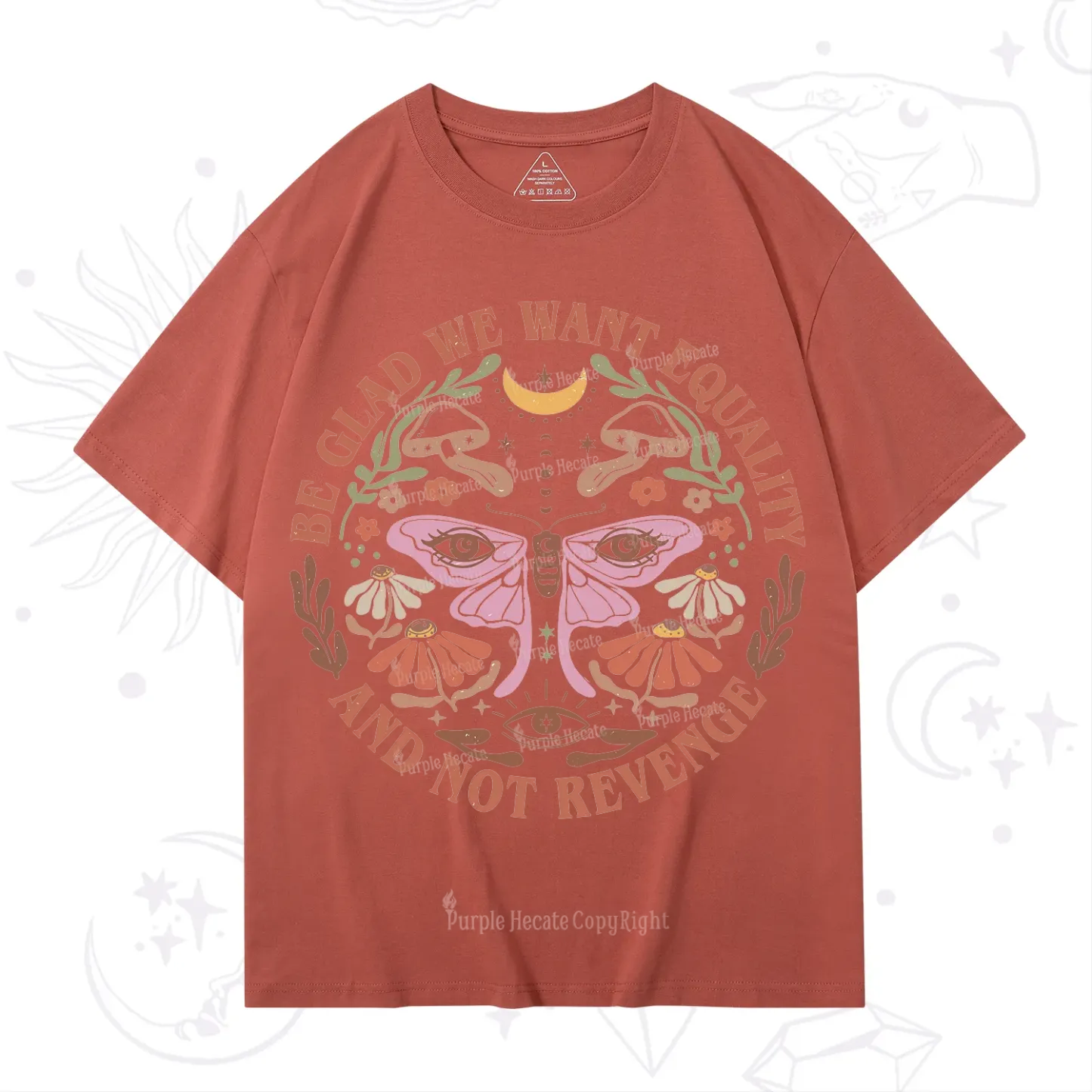 Purplehecate Be Glad We Want Equality T-Shirt