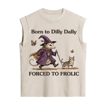 Purplehecate Born to Dilly Dally Forced to Frolic Opossum Vintage Washed Tank