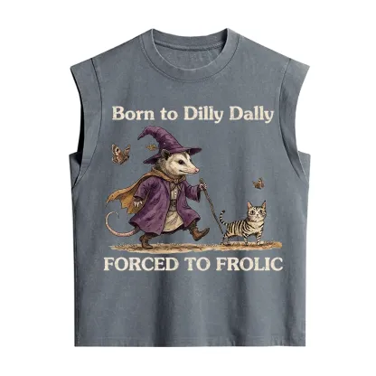 Purplehecate Born to Dilly Dally Forced to Frolic Opossum Vintage Washed Tank