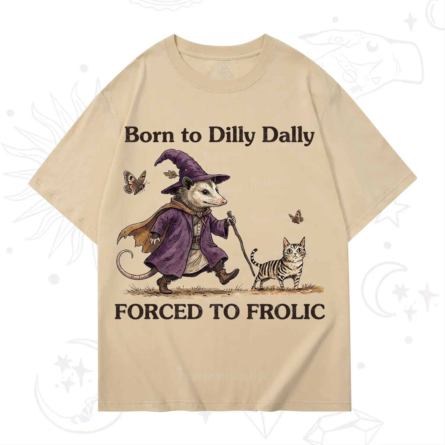 Purplehecate Born to Dilly Dally Forced to Frolic Opossum T-Shirt