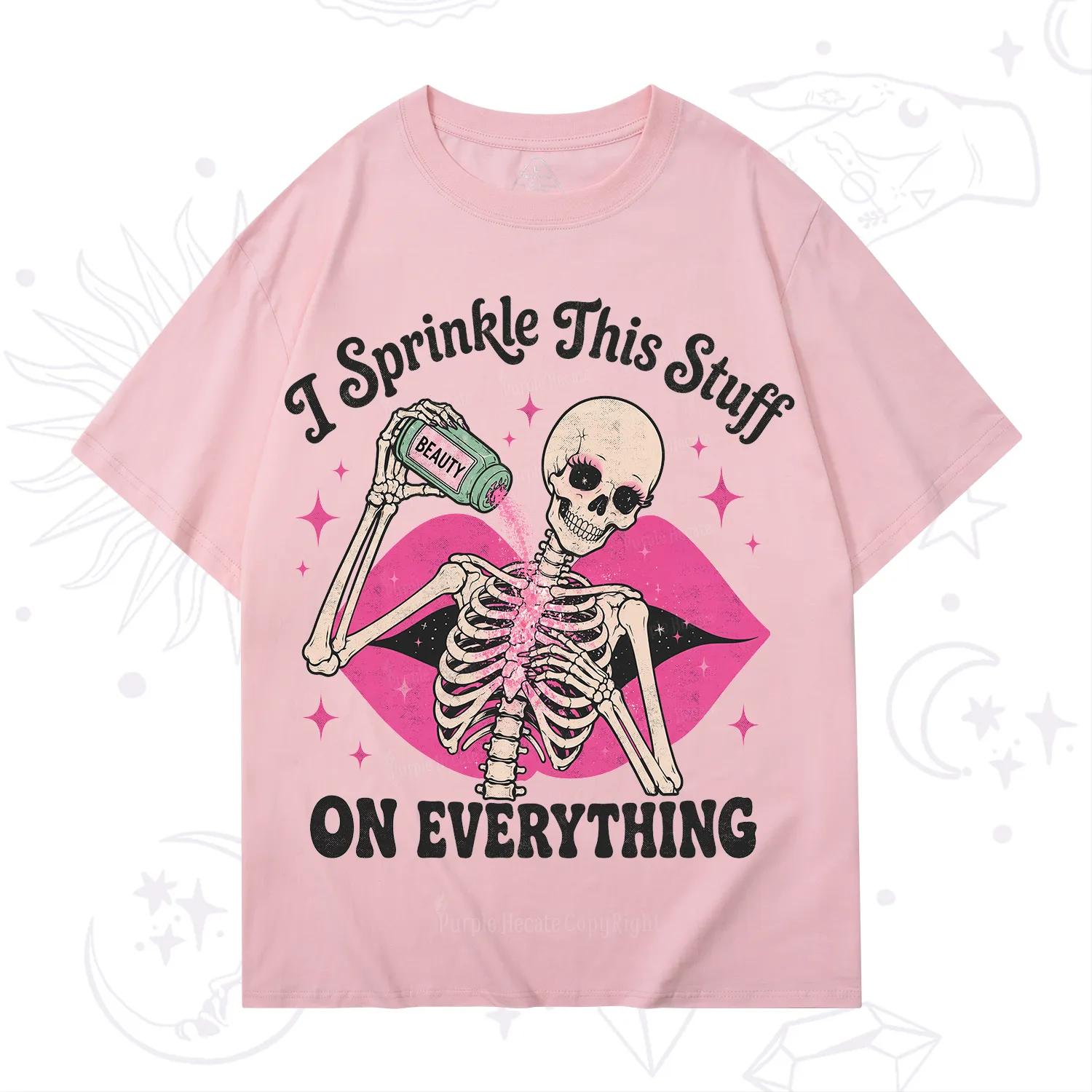 Purplehecate I Sprinkle This Stuff on Everything Beauty Skeleton T-Shirt