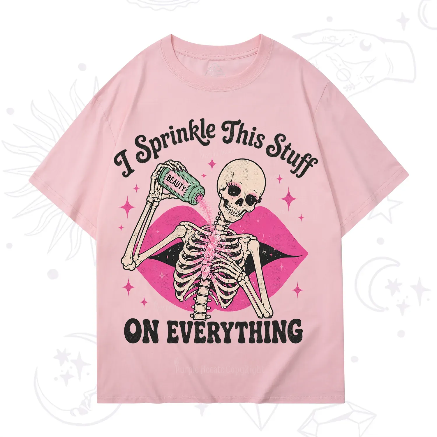 Purplehecate I Sprinkle This Stuff on Everything Beauty Skeleton T-Shirt