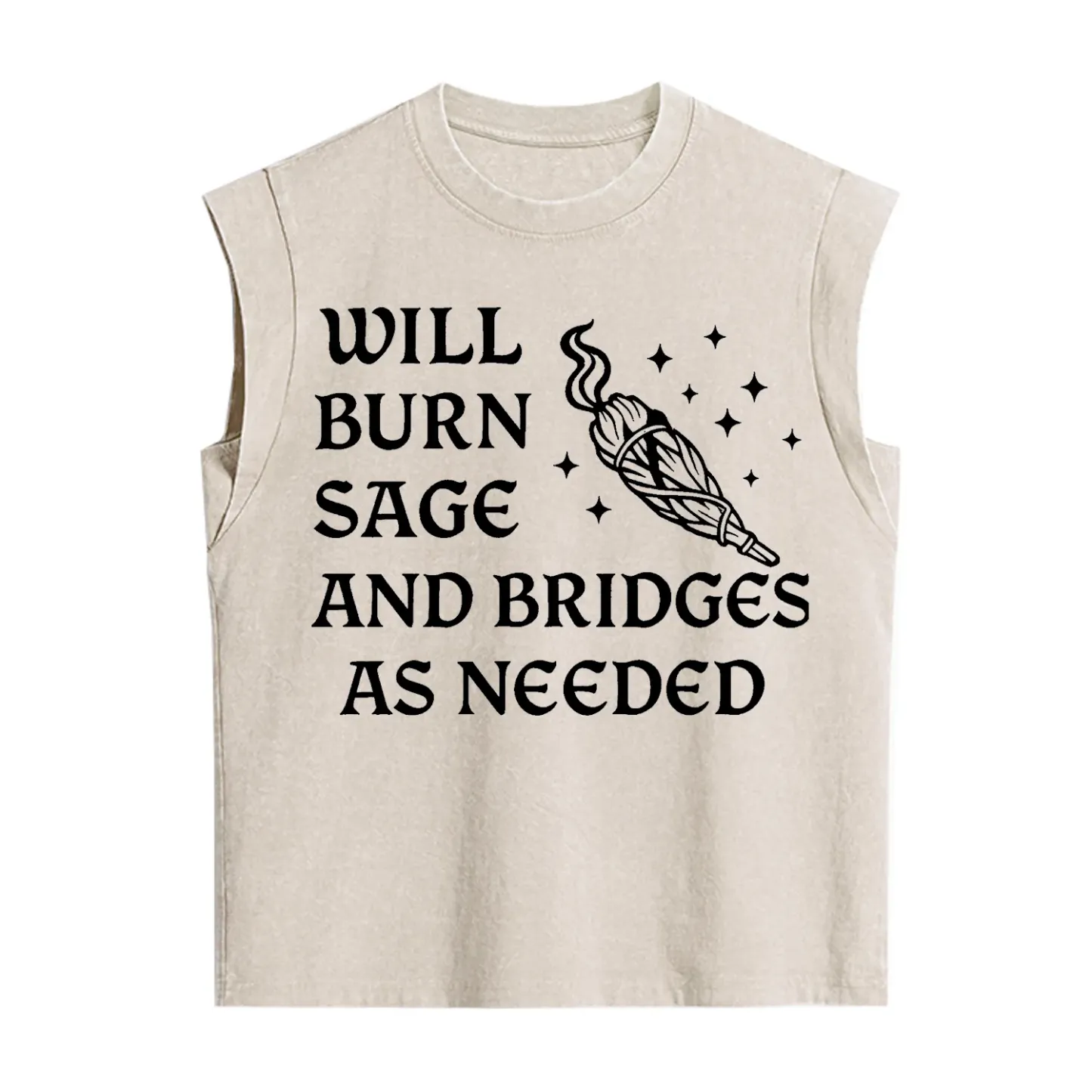 Purplehecate Will Burn Sage and Bridges as Needed Vintage Washed Tank