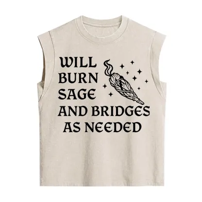 Purplehecate Will Burn Sage and Bridges as Needed Vintage Washed Tank
