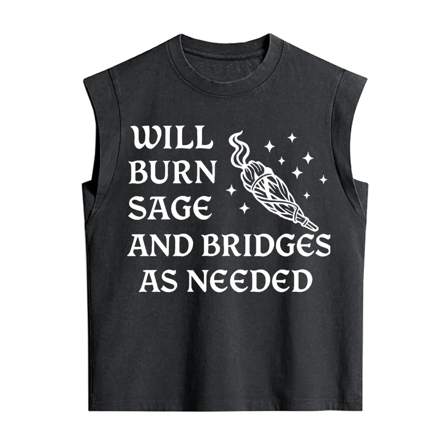Purplehecate Will Burn Sage and Bridges as Needed Vintage Washed Tank