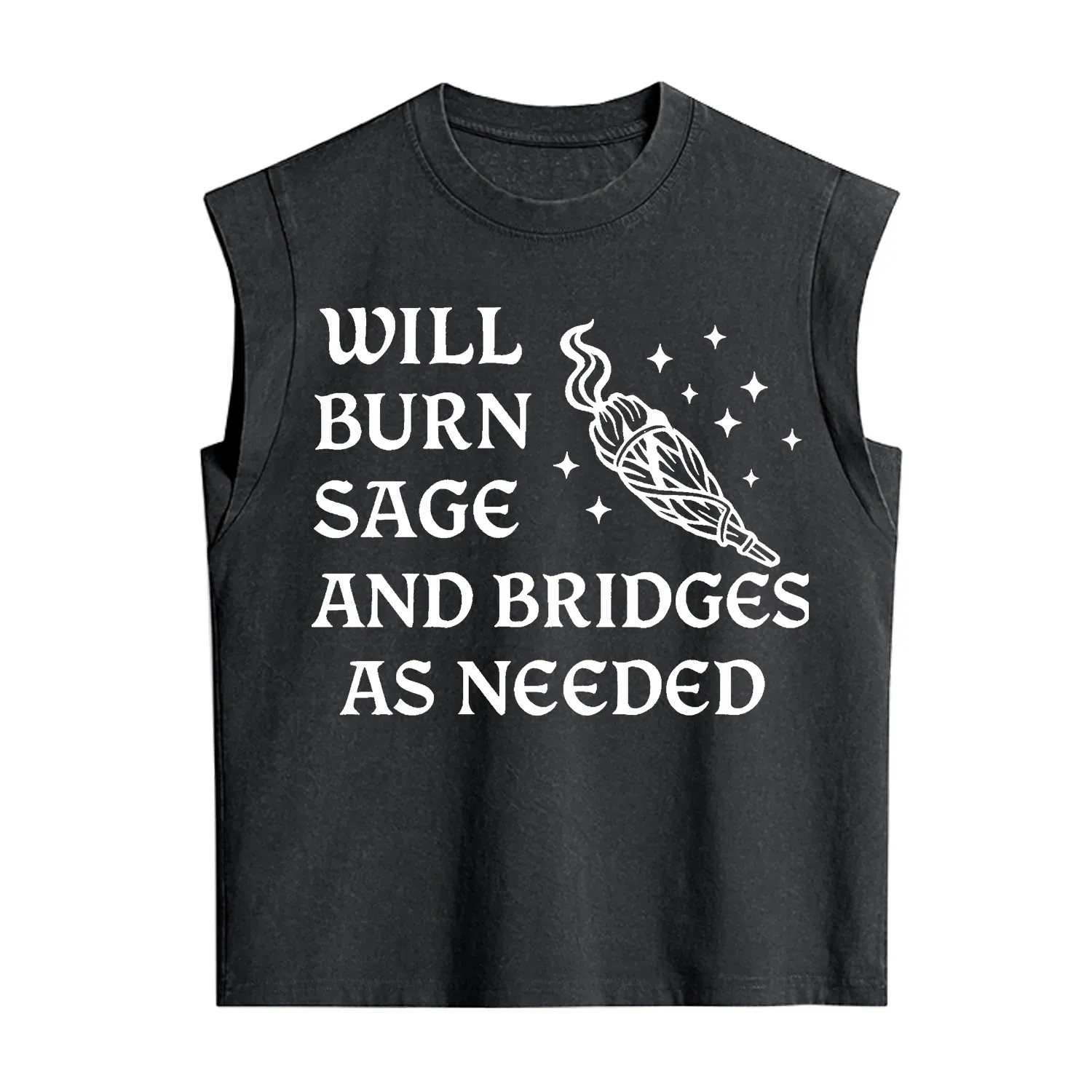 Purplehecate Will Burn Sage and Bridges as Needed Vintage Washed Tank