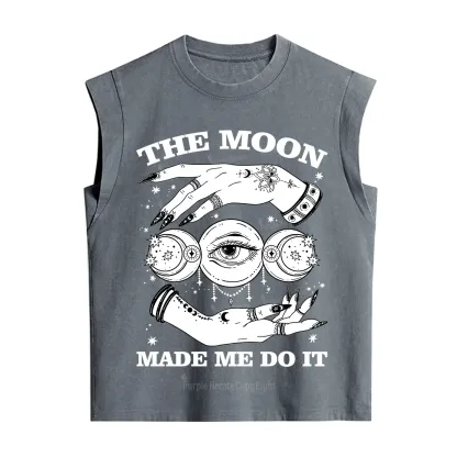 Purplehecate Funny The Moon Made Me Do It Vintage Washed Tank