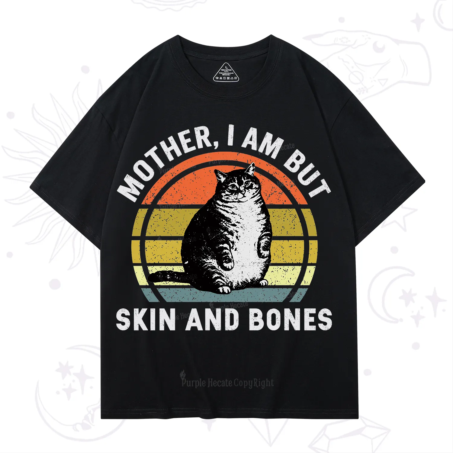 Purplehecate Mother I Am But Skin And Bones Funny Cat T-Shirt