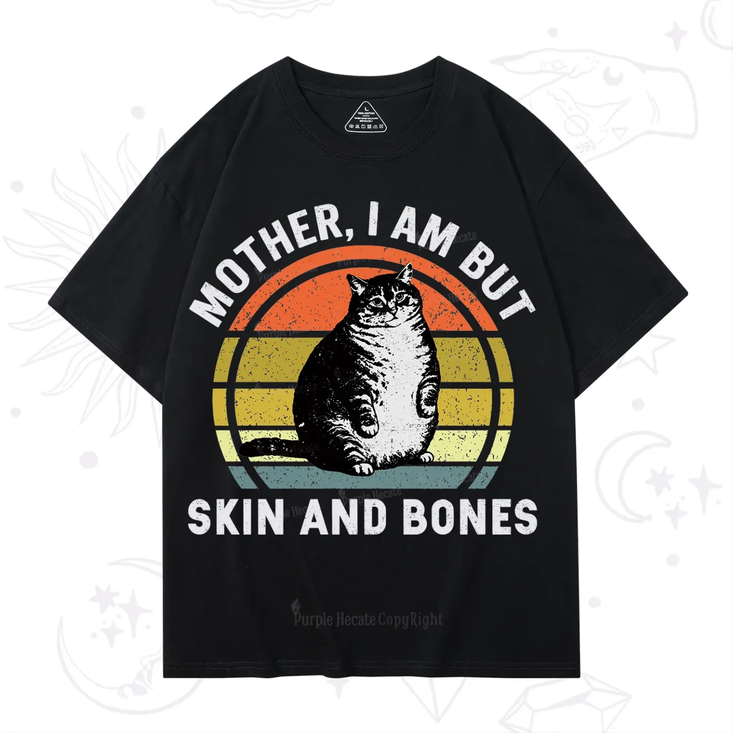 Purplehecate Mother I Am But Skin And Bones Funny Cat T-Shirt