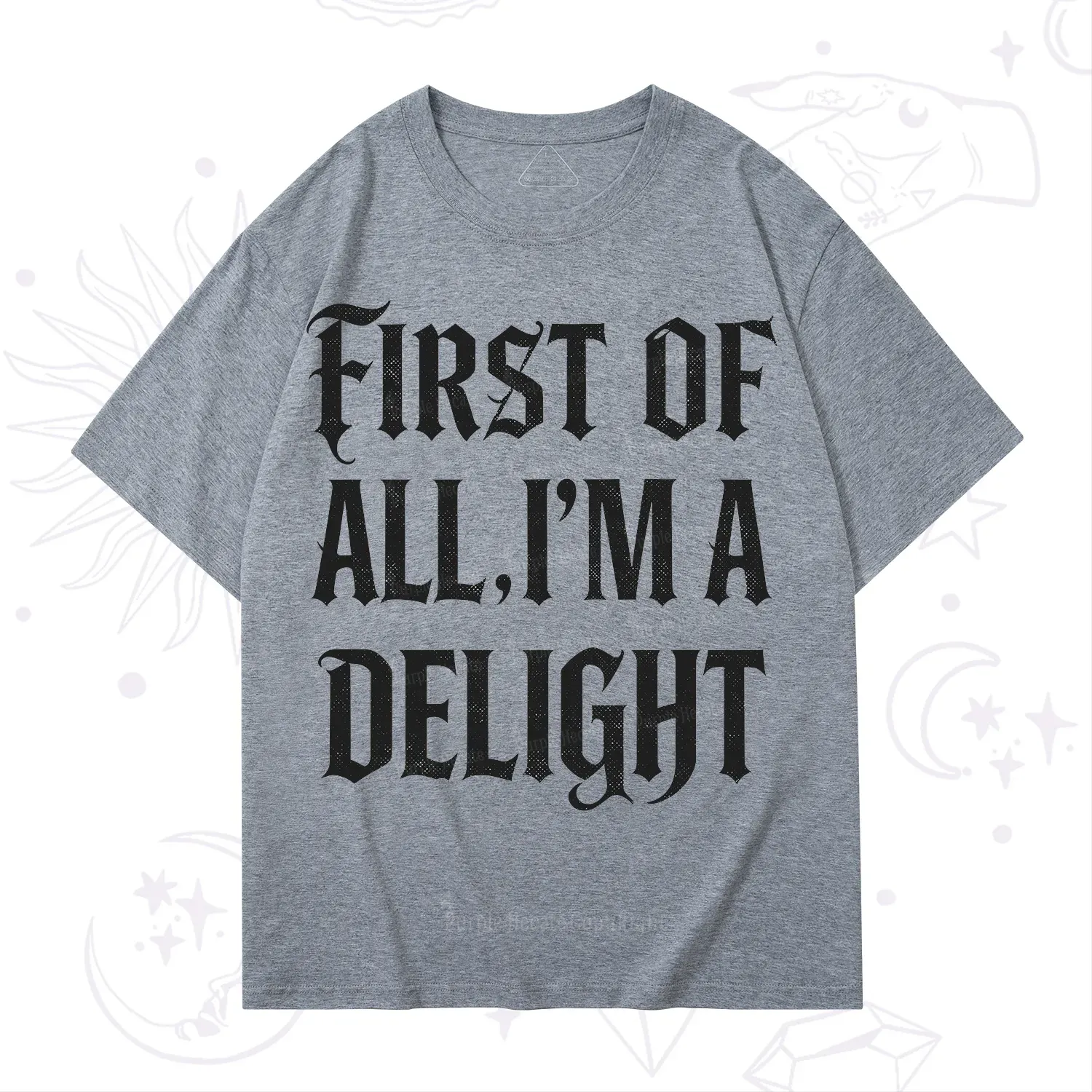 Purplehecate First of All I'm A Delight T-Shirt