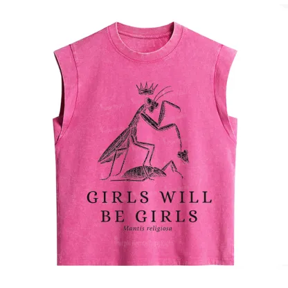 Purplehecate Girls Will Be Girls Funny Praying Mantis Vintage Washed Tank