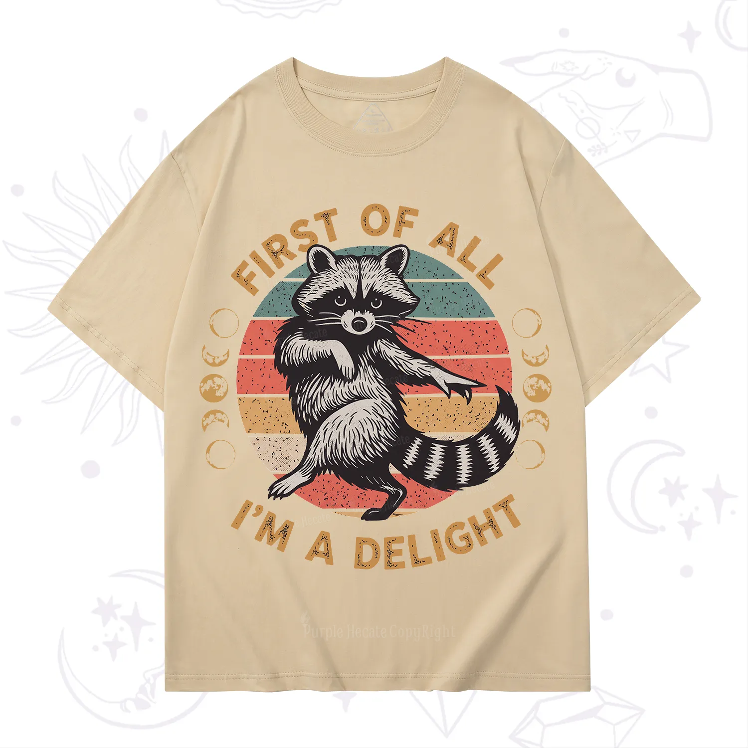 Purplehecate First of All I'm A Delight Raccoon T-Shirt