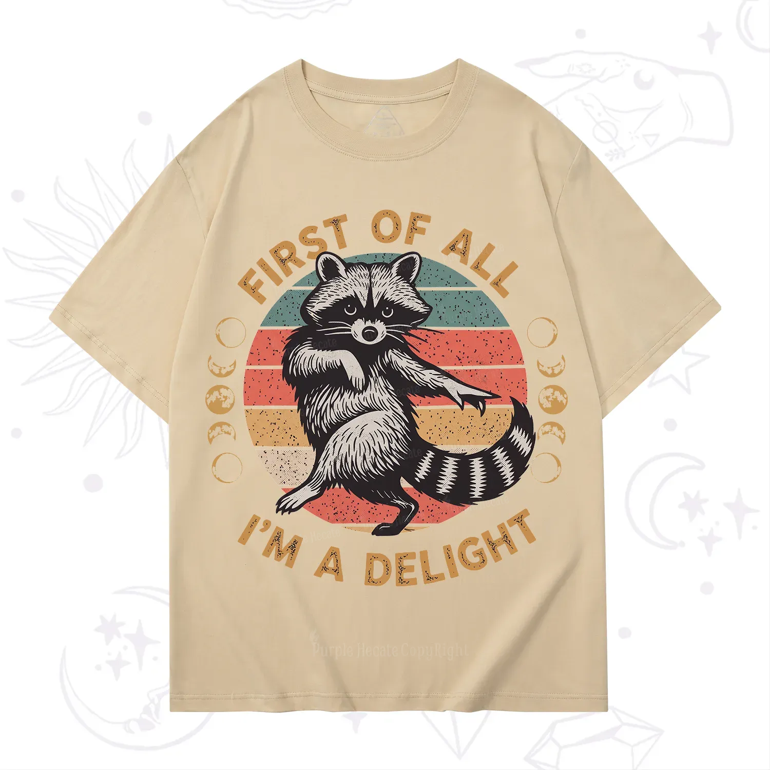 Purplehecate First of All I'm A Delight Raccoon T-Shirt