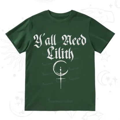 Purplehecate Y'all Need Lilith T-Shirt