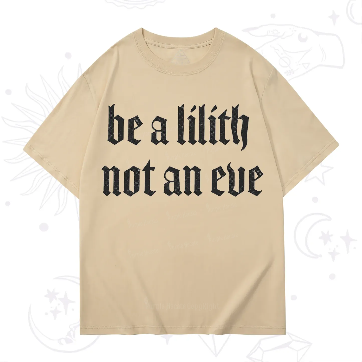 Purplehecate Be a Lilith Not an Eve T-Shirt